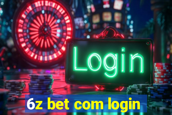 6z bet com login